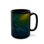 Aurora Night Black Mug — 'Light in Every Storm' Inspirational Coffee Cup (11oz, 15oz)